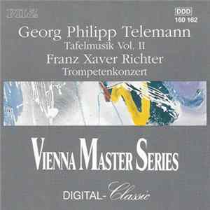 Georg Philipp Telemann / Franz Xaver Richter - Tafelmusik Vol. II / Trompetenkonzert Album