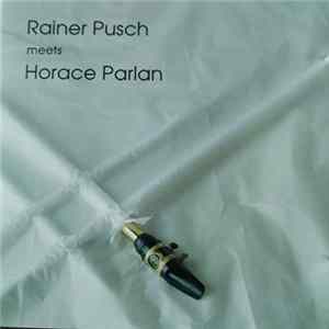 Rainer Pusch Trio, Horace Parlan - Rainer Pusch Trio Meets Horace Parlan Album