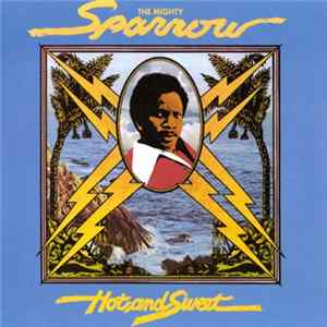 Mighty Sparrow - Hot And Sweet Album