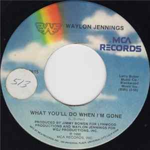 Waylon Jennings - What You'll Do When I'm Gone Album