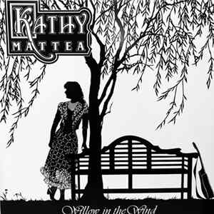 Kathy Mattea - Willow In The Wind Album