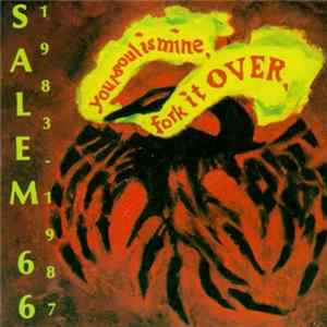 Salem 66 - 1983-1987 (Your Soul Is Mine, Fork It Over) Album