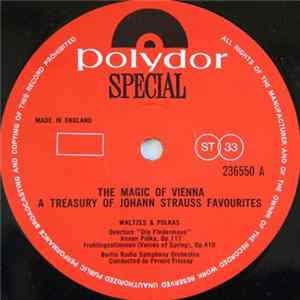 Johann Strauss / Berlin Radio Symphony Orchestra, Ferenc Fricsay - Cologne Radio Symphony Orchestra, Franz Marszalek - The Magic Of Vienna - A Treasury Of Johann Strauss Favourites Album