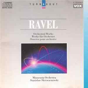 Ravel, Minnesota Orchestra Conductor Stanislaw Skrowaczewski - Orchestral Works Album