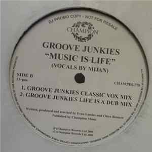 Groove Junkies - Music Is Life Album