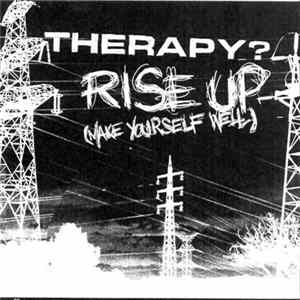 Therapy? - Rise Up (Make Yourself Well) Album