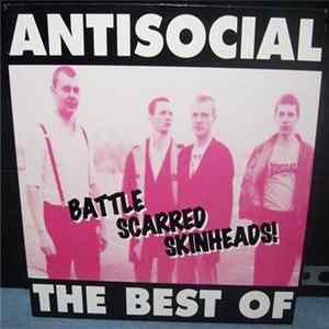 Antisocial - Battle Scarred Skinheads! - The Best Of Album