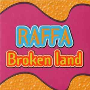 Raffa - Broken Land Album