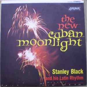 Stanley Black And His Latin Rhythm - The New Cuban Moonlight Album