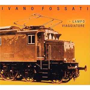 Ivano Fossati - Lampo Viaggiatore Album