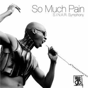 Paris Creighton - So Much Pain/ The S.I.N.A.R. Symphony Album