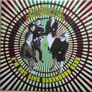 The Chocolate Watchband - I'm Not Like Everybody Else Album