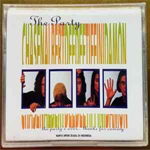 The Party - The Party's Over...Thanks For Coming Album