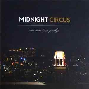 Midnight Circus - One More Time Goodbye Album