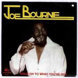 Joe Bourne - Hold On To What You've Got Album