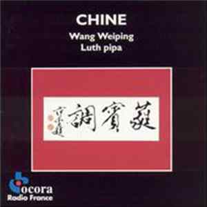 Wang Weiping - Chine: Wang Weiping - Luth Pipa Album