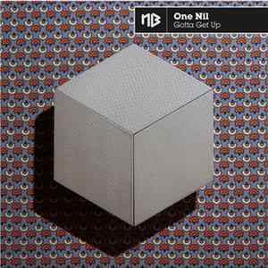One Nil - Gotta Get Up Album