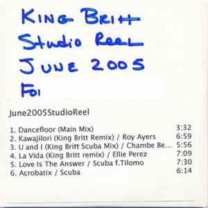 King Britt - Studio Reel June 2005 Album