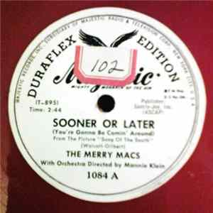 The Merry Macs - Sooner Or Later / There's Them That Do Album