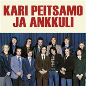 Kari Peitsamo Ja Ankkuli - Greatest Hits / Vallankumous Album