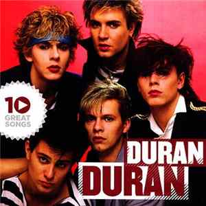 Duran Duran - 10 Great Songs Album