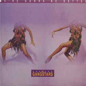 The Gangstars - We're Gonna Be Better Album