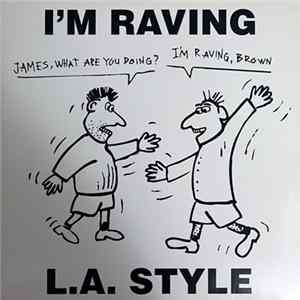 L.A. Style - I'm Raving Album