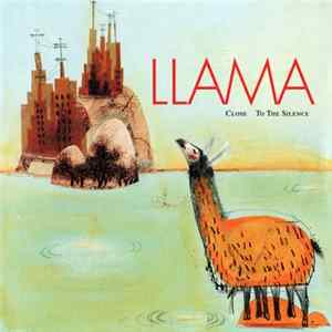 Llama - Close To The Silence Album