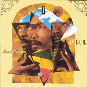 Israel Vibration - I.V. D.U.B. Album