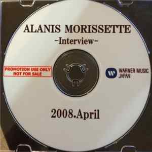 Alanis Morissette - Alanis Morissette Interview 2008.April Album