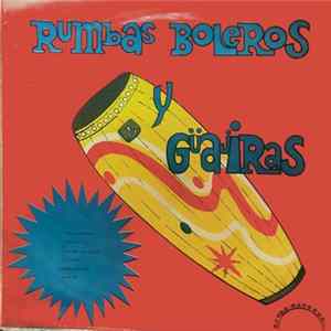 Various - Rumbas Boleros Y Guajiras - Vol. 6 Album