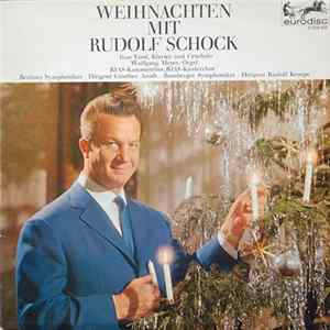 Rudolf Schock / Ivan Eröd / Wolfgang Meyer / RIAS-Kinderchor / RIAS-Kammerchor / Günther Arndt ᐧ Berliner Symphoniker / Rudolf Kempe ᐧ Bamberger Symphoniker - Weihnachten Mit Rudolf Schock Album