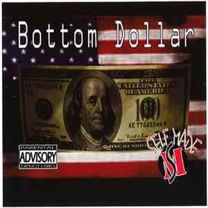 Self Made Entertainment - Bottom Dollar Album