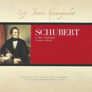 Liszt Ferenc Kamarazenekar, Schubert, Rolla János - C-dúr Vonósötös (Zenekari Változat) - Koncert A Pannonhalmi Főapátságban Album