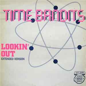 Time Bandits - Lookin' Out (Extended Version) Album