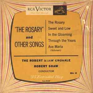 The Robert Shaw Chorale - "The Rosary" And Other Songs Album