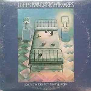 J. Geils Band - Nightmares ...And Other Tales From The Vinyl Jungle Album