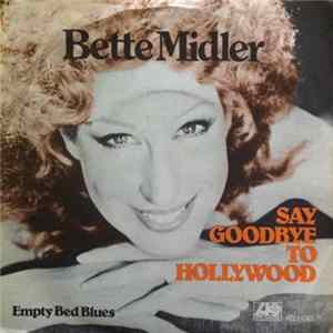 Bette Midler - Say Goodbye To Hollywood Album