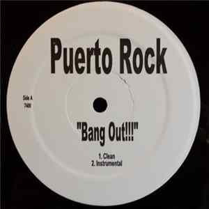 Puerto Rock - Bang Out Album
