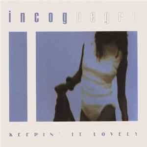 Incognegro - Keepin' It Lovely Album