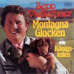 Sepp Viellechner - Montagna Glocken / Königsleiten Album
