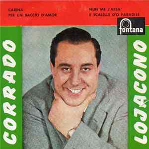 Corrado Lojacono Y Los 5 Menestrelli - Carina / Per Un Baccio D'Amor / Nun Me L'assa' / E Scalelle D'o Paravise Album