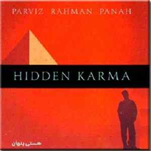 Parviz Rahman Panah - هستی پنهان = Hidden Karma Album