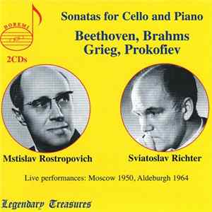 Beethoven, Brahms, Grieg, Prokofiev, Mstislav Rostropovich, Sviatoslav Richter - Sonatas For Cello And Piano Album