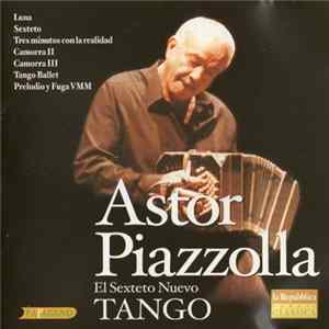 Astor Piazzolla, El Sexteto Nuevo Tango - Astor Piazzolla - El Sexteto Nuevo Tango Album