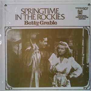Betty Grable - Springtime In The Rockies / Sweet Rosie O'Grady Album