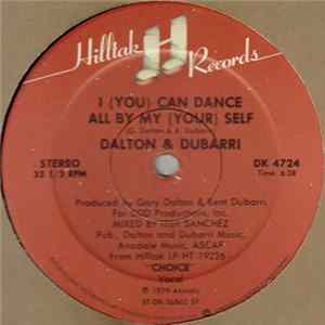 Dalton & Dubarri - I (You) Can Dance All By My (Your) Self Album