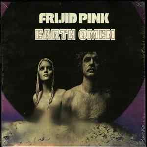 Frijid Pink - Earth Omen Album
