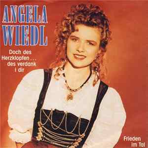 Angela Wiedl - Doch Des Herzklopfen ... Des Verdank I Dir Album