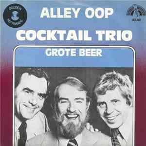 Cocktail Trio - Alley Oop / Grote Beer Album